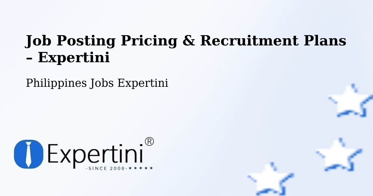Job Posting Pricing & Recruitment Plans – Basicao Coastal - Basicao Coastal, Philippines Jobs Expertini